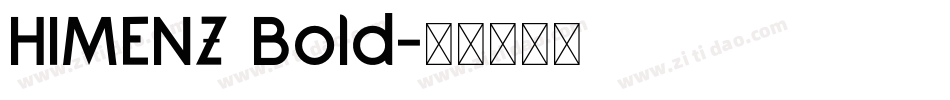 HIMENZ Bold字体转换